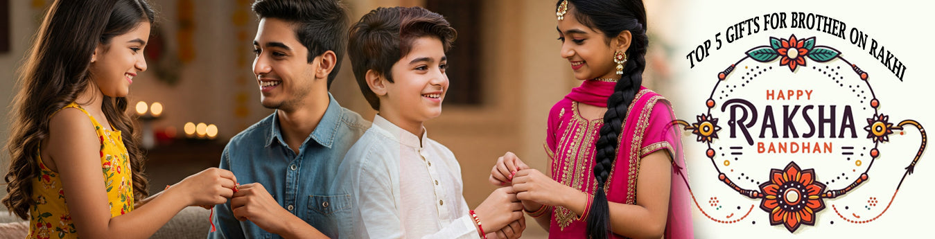 Top 5 Gifts for Brother on Rakhi