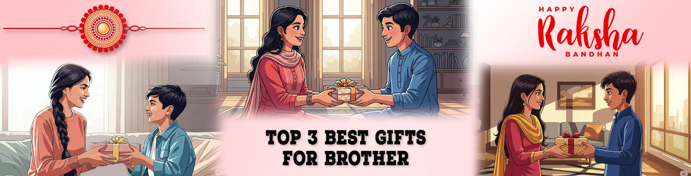 Top 3 Rakhi Gifts for Brother Under 500