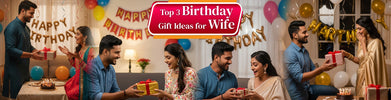 Top 3 Birthday Gift Ideas for Wife – Unique Surprises to Make Her Day Special