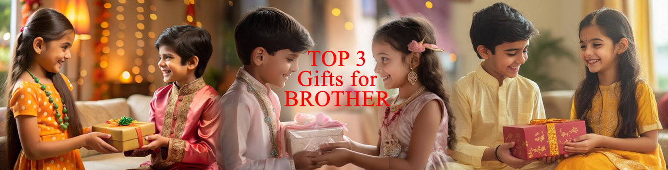 Top 3 Unique Raksha Bandhan Gifts for Brother