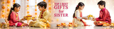 Top 3 Raksha Bandhan Gifts for Sister
