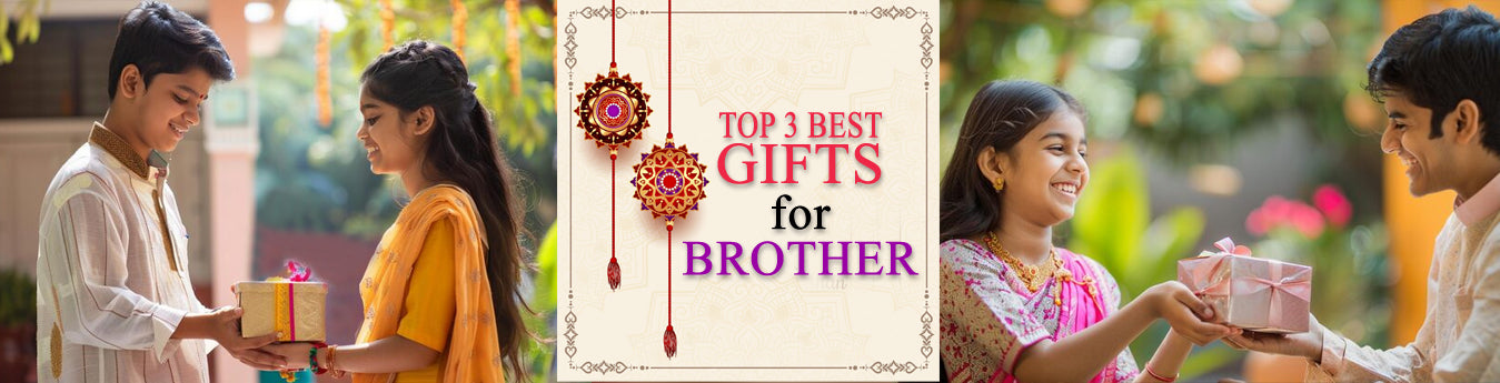Top 3 Raksha Bandhan Gifts for Brother – Make His Day Special with Thoughtful Surprises