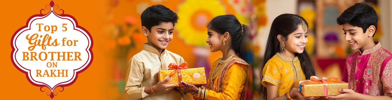 Top 5 Gifts for Brother on Rakhi