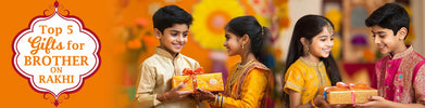 Top 5 Gifts for Brother on Rakhi
