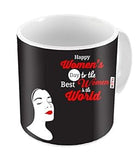 Happy Women's Day, Printed Ceramic Mug Gift for Sister, Mother, Wife, Friend on Women's Day IZ19STWDMU-020
