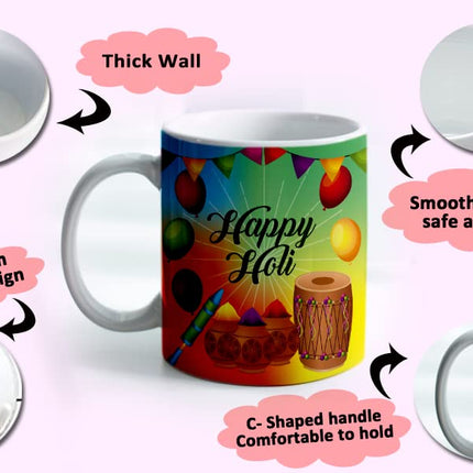 Holi Coffee Mug
Holi Theme Coffee Mug
Ceramic Coffee Mug
Coffee Mug