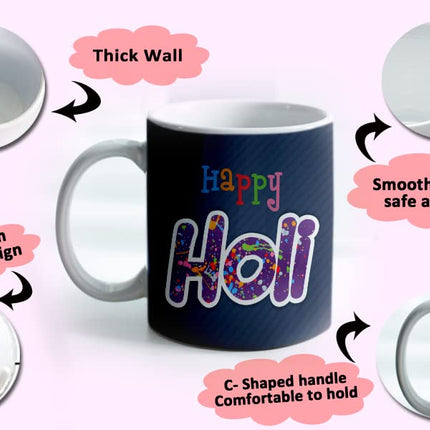 Holi Coffee Mug
Holi Theme Coffee Mug
Ceramic Coffee Mug
Coffee Mug