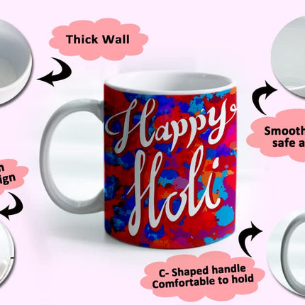 Holi Coffee Mug
Holi Theme Coffee Mug
Ceramic Coffee Mug
Coffee Mug